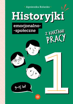 Historyjki emocjonalno-społeczne z kartami pracy 1