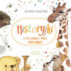 Historyjki o jeżu ptakach i innych zwierzakach - Zdzisława Szwedowska