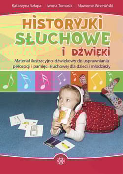 Historyjki słuchowe i dźwięki + kod - Szłapa Katarzyna, Tomasik Iwona, Sławomir Wrzesiń
