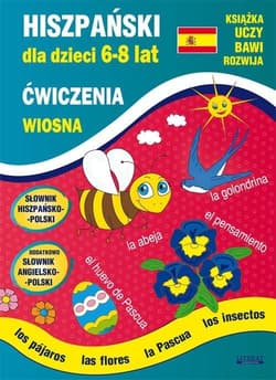 Hiszpański dla dzieci 6-8 lat. Wiosna - Hanna Jewiak, Piechocka-Empel Katarzyna