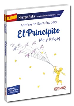 Hiszpański El Principito Mały Książę Adaptacja z ćwiczeniami - Antoine de Saint-Exupery