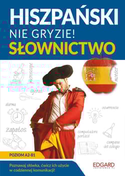 Hiszpański nie gryzie! Słownictwo - Jowita Łuczak Sánchez