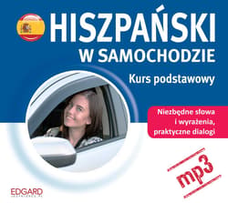 Hiszpański w samochodzie. Kurs podstawowy - audiobook - Opracowania Zbiorowe, Autor zbiorowy