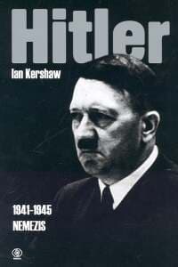 Hitler. Nemezis - Ian Kershaw
