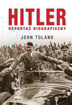 Hitler. Reportaż biograficzny - John  Toland