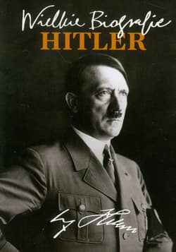 Hitler. Wielkie biografie - Katarzyna Fiołka
