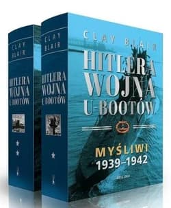 Hitlera wojna U-Bootów T.1-2 - Blair Clay