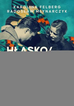 HŁASKO/OSIECKA. Byle nie o miłości - ebook - Radosław Młynarczyk, Karolina Felberg