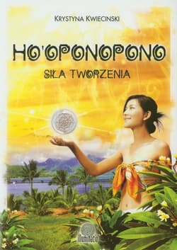 Ho'oponopono Siła tworzenia
