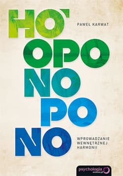 Ho'oponopono. Wprowadzanie wewnętrznej harmonii - ebook - Paweł Karwat
