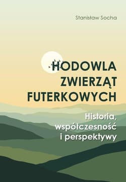 Hodowla zwierząt futerkowych - Stanisław Socha