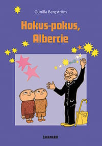 Hokus-pokus Albercie - Gunilla Bergström