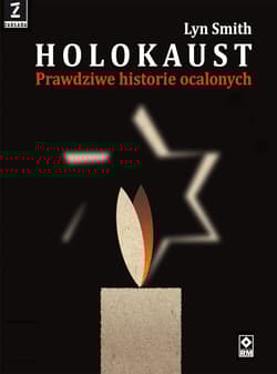 Holokaust Prawdziwe historie - Lyn Smith