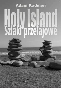 Holy Island. Szlaki Przełajowe - Adam Kadmon