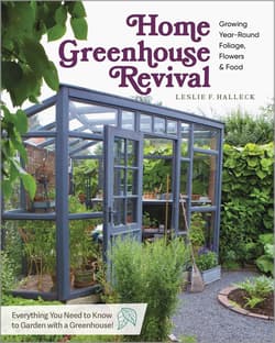 Home Greenhouse Revival - Leslie F. Halleck