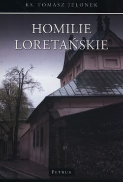 Homilie Loretańskie 10 - Jelonek Tomasz