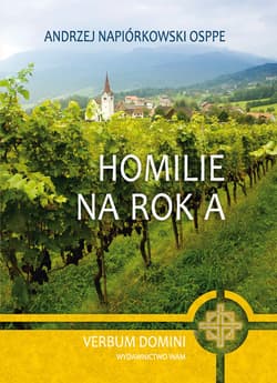Homilie na rok A - Andrzej Napiórkowski