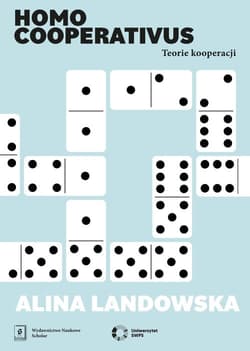 Homo cooperativus Teorie kooperacji - Alina Landowska