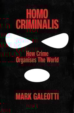 Homo Criminalis wer. angielska - Mark Galeotti