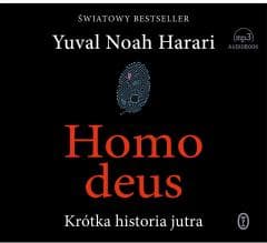 Homo deus. Krótka historia jutra audiobook - Yuval Noah  Harari