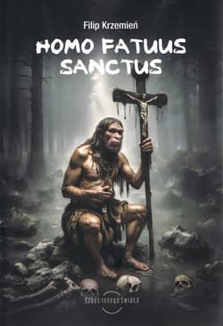 Homo Fatuus Sanctus - Filip Krzemień