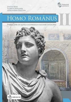 Homo Romanus 2 Podręcznik do języka łacińskiego i kultury antycznej - Aleksandra Klęcz, Janusz Ryba, Elżbieta Wolanin