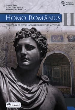 Homo Romanus 2 Podręcznik do języka łacińskiego i kultury antycznej - Aleksandra Klęcz, Janusz Ryba, Elżbieta Wolanin