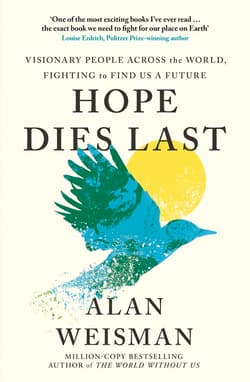 Hope Dies Last wer. angielska - Alan Weisman