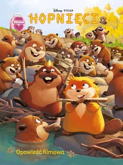 Hopnięci. Opowieść filmowa. Disney Pixar - Behling Steve