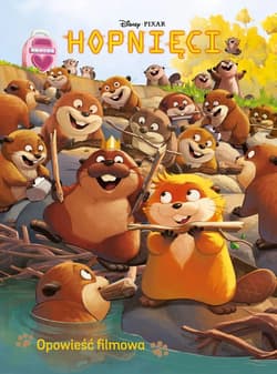 Hopnięci. Opowieść filmowa. Disney Pixar - Behling Steve