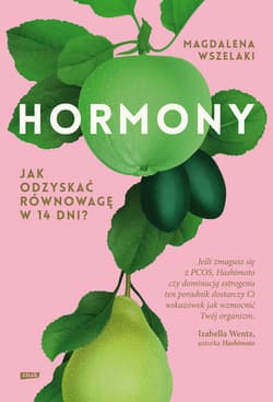 Hormony. Jak odzyskać równowagę w 14 dni? - ebook - Magdalena Wszelaki