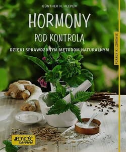 Hormony pod kontrolą Dzięki sprawdzonym metodom naturalnym - Heepen Gunther H.