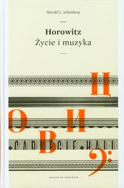 Horowitz. Życie i muzyka - Schonberg Harold C.