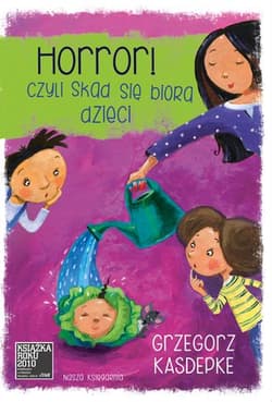 Horror, czyli skąd się biorą dzieci - Grzegorz Kasdepke
