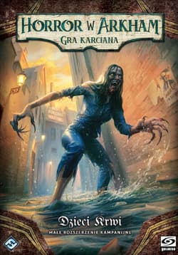 Horror w Arkham: Gra karciana - Dzieci Krwi