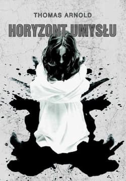 Horyzont umysłu - Arnold Thomas