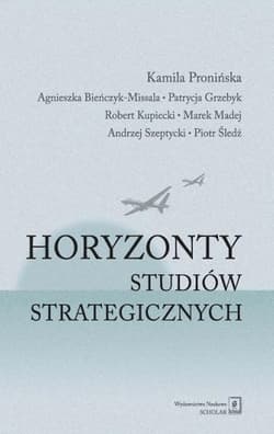 Horyzonty studiów strategicznych - Pronińska Kamila