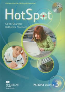 Hot Spot 3 Książka ucznia z płytą CD szkoła podstawowa - Colin Granger, Stannett Katherine