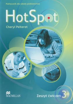 Hot Spot 3 Zeszyt ćwiczeń szkoła podstawowa - Cheryl Pelteret