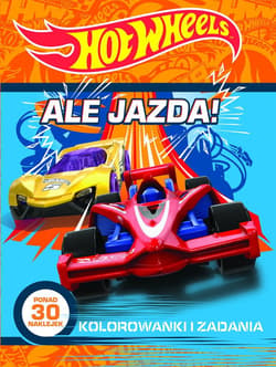 Hot Wheels Ale jazda! Kolorowanki i zadania - Opracowanie Zbiorowe