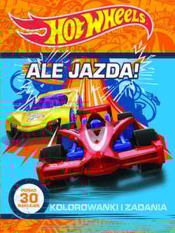 Hot Wheels Ale jazda! Kolorowanki i zadania - Opracowanie Zbiorowe