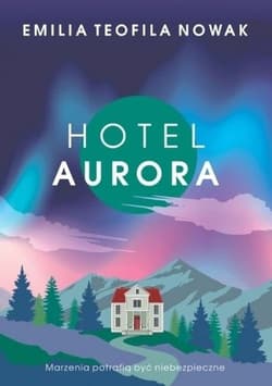 Hotel Aurora - Nowak Emilia Teofila
