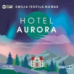 Hotel Aurora. Audiobook - Nowak Emilia Teofila