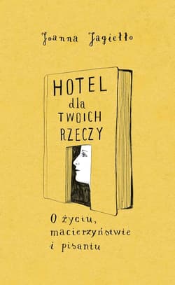 Hotel dla twoich rzeczy - ebook - Joanna Jagiełło