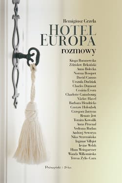 Hotel Europa. Rozmowy - ebook - Remigiusz Grzela