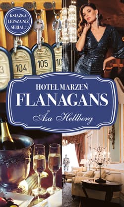 Hotel marzeń Flanagans - Asa Hellberg
