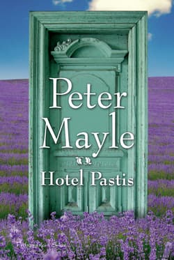 Hotel Pastis - Peter Mayle