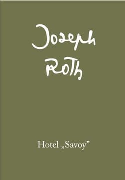 Hotel "Savoy" - Joseph Roth