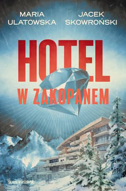Hotel w Zakopanem - ebook - Jacek  Skowroński, Maria Peszek