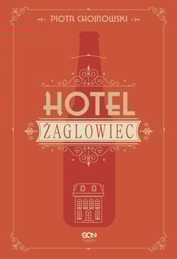 Hotel Żaglowiec - Piotr Chojnowski